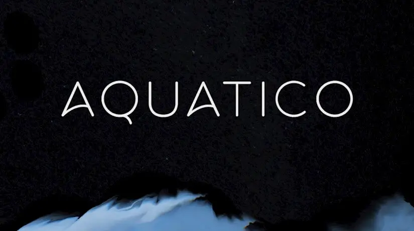 aquatico font for inspiration