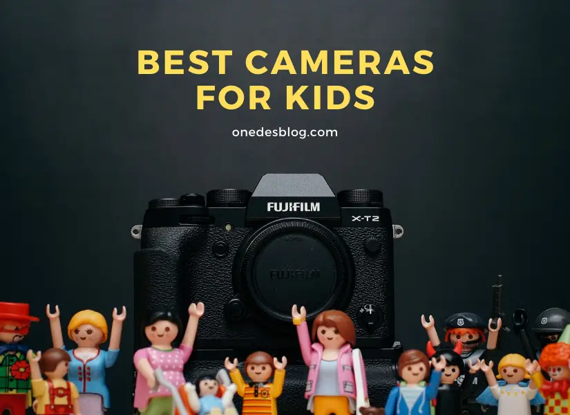 21 Best Durable Cameras For Kids In 2022 Onedesblog   Best Cameras For Kids Cover 