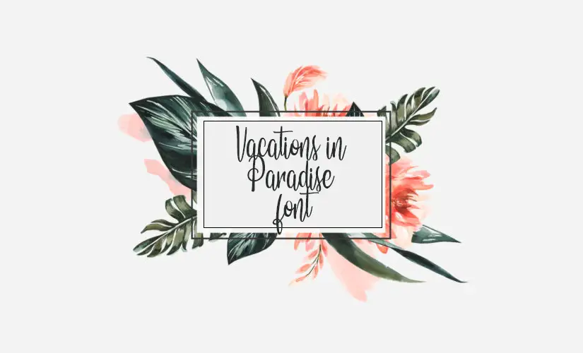vacations in paradise font