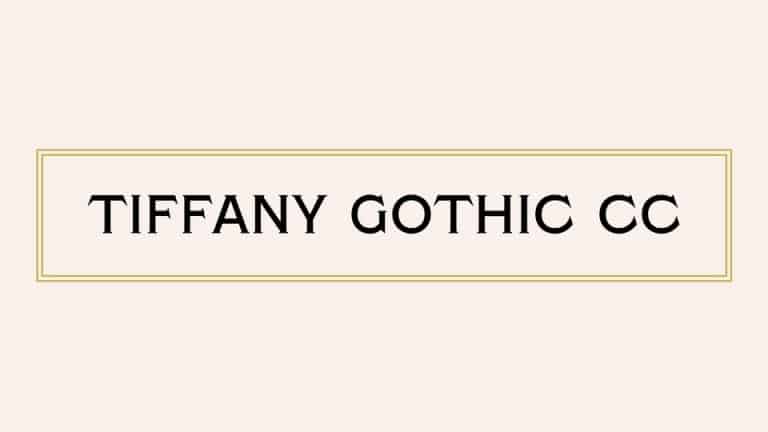 tiffany gothic cc font 3
