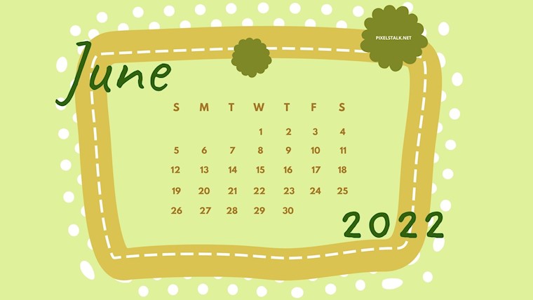 june 2022 calendar backgrounds high quality