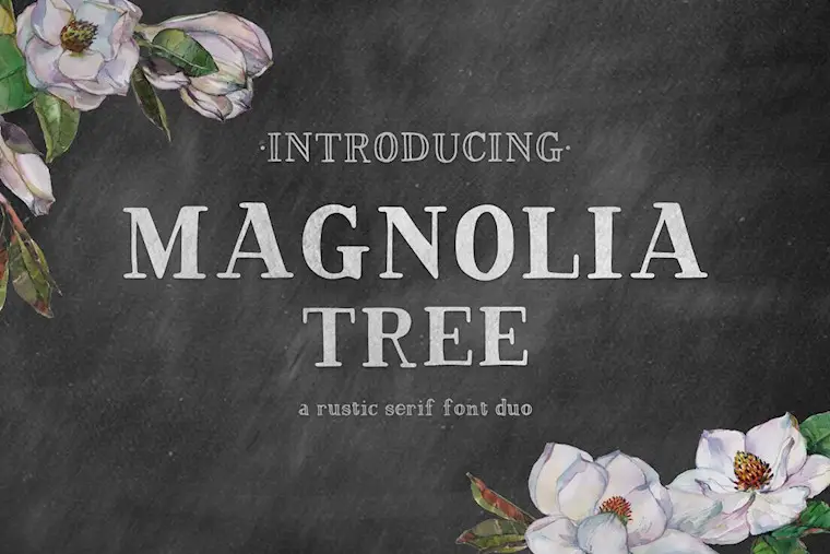 magnolia tree rustic font