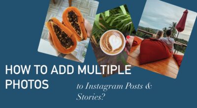 How to Add Multiple Photos to Your Instagram Post and Stories